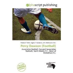  Percy Dawson (Football) (9786200329080) Frederic P. Miller 