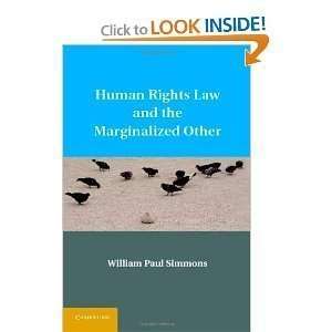   Rights Law and the Marginalized Other bySimmons n/a and n/a Books