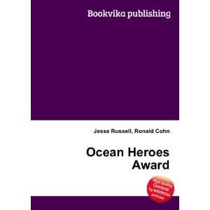  Ocean Heroes Award Ronald Cohn Jesse Russell Books