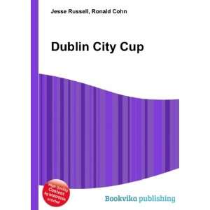 Dublin City Cup [Paperback]