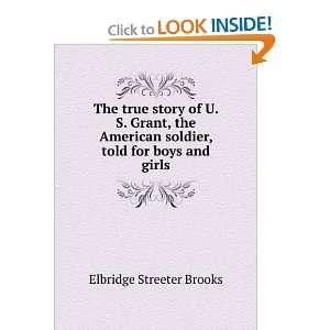   soldier, told for boys and girls Elbridge Streeter Brooks Books