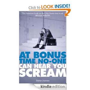 At Bonus Time No One Can Hear You Scream David Charters  