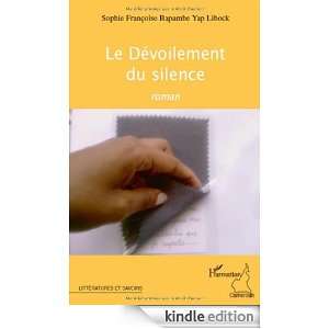 Devoilement du Silence Roman Bapambe Yap Libock S  Kindle 