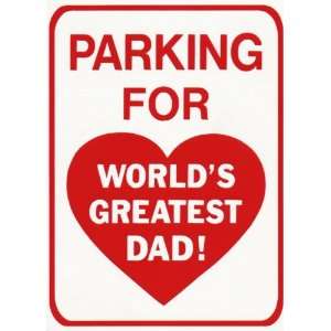   sign, Worlds Greatest Dad, Father, Daddy,parking Sign