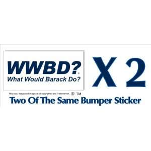  Anti Obama WWBD? What Would Barack Do? Pro Obama Bumper Sticker 