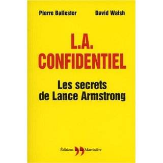 Confidentiel Les secrets de Lance Amstrong by David Walsh 