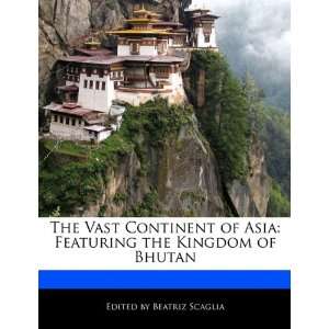  The Vast Continent of Asia Featuring the Kingdom of 