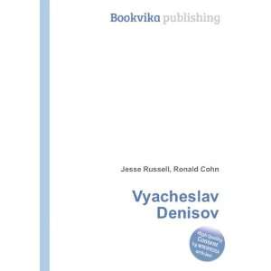  Vyacheslav Denisov Ronald Cohn Jesse Russell Books