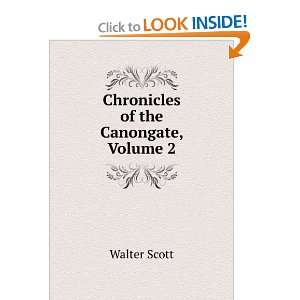    Chronicles of the Canongate, Volume II Walter Scott Books
