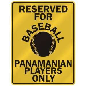   FOR  B ASEBALL PANAMANIAN PLAYERS ONLY  PARKING SIGN COUNTRY PANAMA