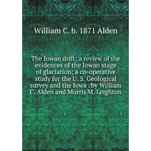   Alden and Morris M. Leighton William C. b. 1871 Alden Books