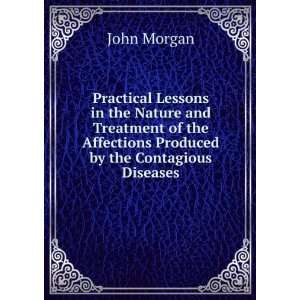  Produced by the Contagious Diseases John Morgan  Books
