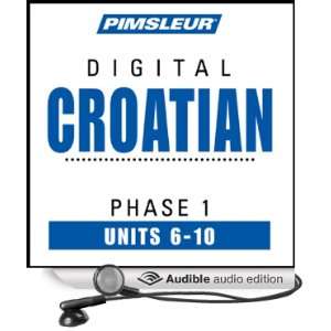   Learn to Speak and Understand Croatian with Pimsleur Language Programs