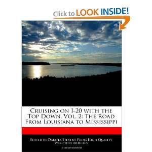  Cruising on I 20 with the Top Down, Vol. 2 The Road From 