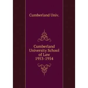  Cumberland University School of Law. 1953 1954 Cumberland 