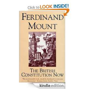 The British Constitution Now Ferdinand Mount  Kindle 