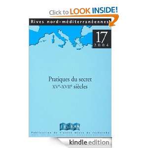 17  2004   Pratiques du secret   Rives XVe   XVIIe siècles (French 