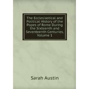   the Sixteenth and Seventeenth Centuries, Volume 1 Sarah Austin Books