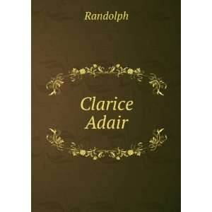  Clarice Adair Randolph Books