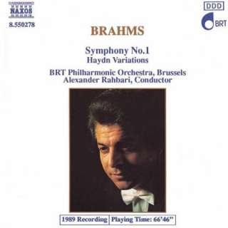    Brahms Symphony No. 1 / Haydn Variations Alexander Rahbari