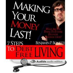  Making Your Money Last 7 Steps to Debt Free Living 