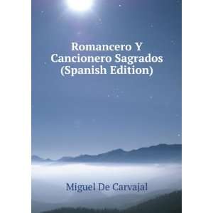  Romancero Y Cancionero Sagrados (Spanish Edition) Miguel 