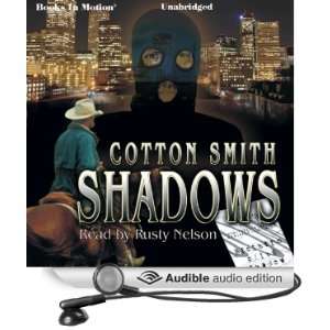    Shadows (Audible Audio Edition) Cotton Smith, Rusty Nelson Books