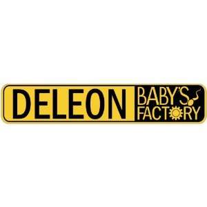   DELEON BABY FACTORY  STREET SIGN
