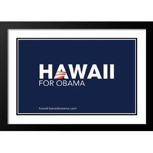  Barack Obama 32x45 Framed and Double Matted Hawaii 