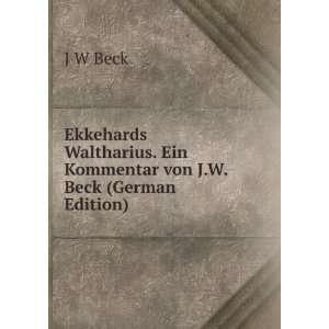   . Ein Kommentar von J.W. Beck (German Edition) J W Beck Books