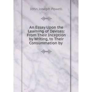  An Essay Upon the Learning of Devises From Their 