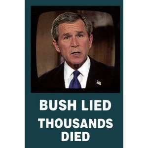  George W. Bush   Bush Lied , 3x4