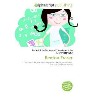  Benton Fraser (9786133900752) Books