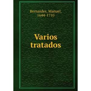 Varios tratados Manuel, 1644 1710 Bernardes  Books