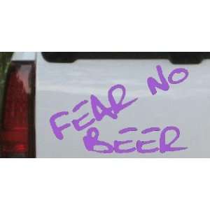 Fear No Beer Funny Car Window Wall Laptop Decal Sticker    Purple 3in 