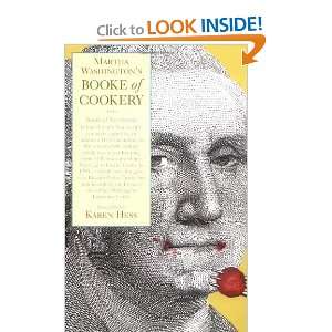  Martha Washingtons Booke of Cookery and Booke of 