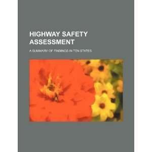 Highway safety assessment a summary of findings in ten states