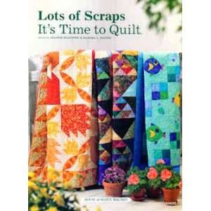  12657 BK Lots of Scraps its Time to Quilt Book by House 
