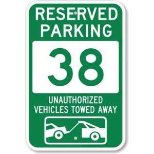  Reserved Parking 38, Unauthorized Vehicles Towed Away 