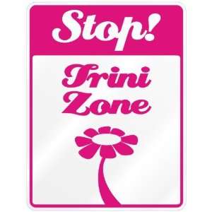  New  Stop  Trini Zone  Parking Sign Name