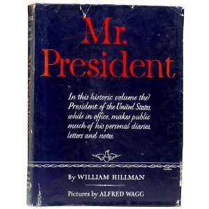   Mr. President, 1952 ??? Inscribed by President Truman