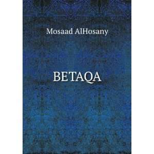  BETAQA Mosaad AlHosany Books