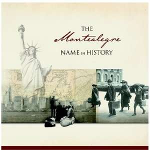  The Montealegre Name in History Ancestry Books