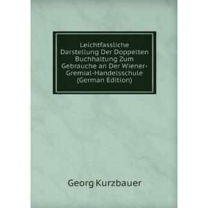   Wiener Gremial Handelsschule (German Edition) (9785876712172) Georg