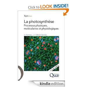 La photosynthèse Processus physiques, moléculaires et 