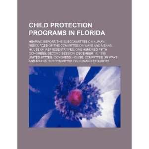  programs in Florida hearing before the Subcommittee on Human 