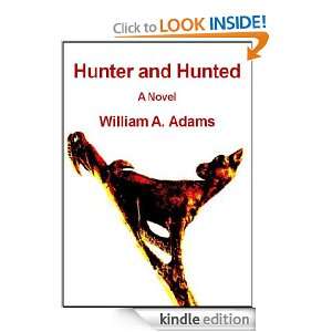 Hunter and Hunted William Adams  Kindle Store