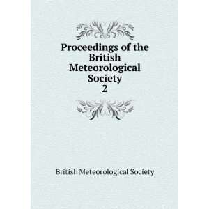   Meteorological Society. 2 British Meteorological Society Books