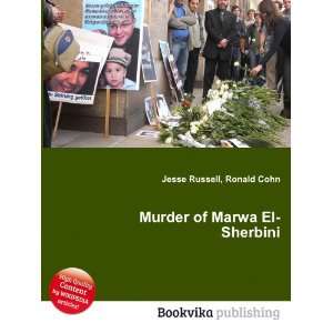  Murder of Marwa El Sherbini Ronald Cohn Jesse Russell 