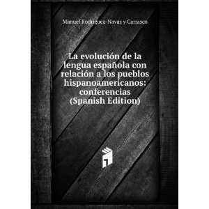   (Spanish Edition) Manuel RodrÃ­guez Navas y Carrasco Books